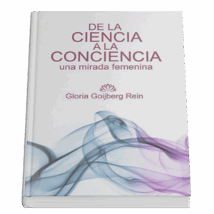 Libro "DE LA CIENCIA A LA CONCIENCIA, Una mirada femenina" Pasta blanda